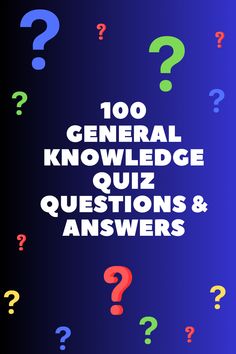 General Knowledge Quiz General Knowledge Quiz Questions And Answers, General Knowledge Quiz With Answers In English, Funny Quiz Questions And Answers, Fun Quiz Questions And Answers, General Knowledge Quiz With Answers, Intelligence Quizzes