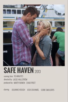 the poster for safe haven is shown with a man and woman embracing in front of a boat