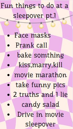 a pink and white checkered background with words on it that say fun things to do at a sleepover pt1