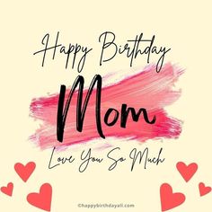 Happy Birthday Momma From Daughter, Happy Birthday Mommy From Daughter, Happy Birthday To Mom From Daughter, Happy Birthday Mama From Daughter, Mother Birthday Wishes From Daughter, Happy Birthday Mom Wallpaper, Happy Birthday Mom From Son, Birthday Wishes For Mom From Daughter, Mom Happy Birthday Quotes