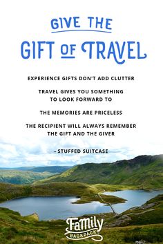 a poster with the words give the gift of travel