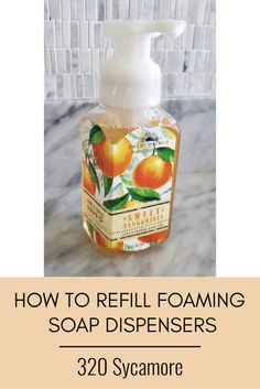 soap dispenser with the words how to refill foaming soap dispensers