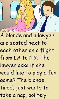 a man and woman sitting on an airplane with the caption'a blonde and a lawyer are seated next to each other on a flight from la to ny