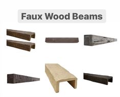 several different types of wood beams are shown in this graphic above the words, faux wood beams