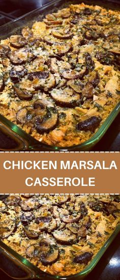 chicken marsala casserole in a glass dish with mushrooms on top and the words chicken marsala casserole below