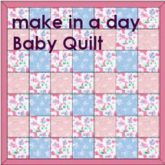 a pink and blue quilt with the words make in a day baby quilt