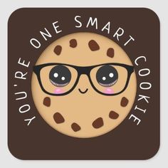 Smart Cookie Teacher Student Reward Award Square Sticker school supplies binder You Are One Smart Cookie, You Are One Smart Cookie Free Printable, Teacher Reward Stickers, Smart Cookie Printable, Cafeteria Decor, Smart Cookies, Student Rewards, One Smart Cookie, Square Stickers