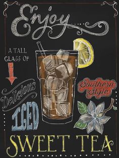 a chalkboard sign that says enjoy a tall glass of iced tea with lemon wedges