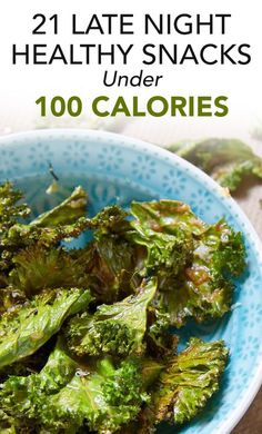 broccoli in a blue bowl with the words 21 late night healthy snacks under 100 calories