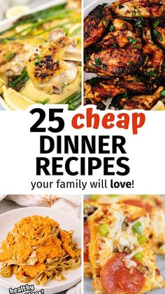 the cover of 25 cheap dinner recipes you're family will love, including pizza and chicken