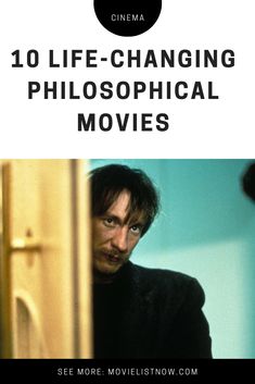 the movie poster for 10 life - changing philosophical movies with an image of a man looking at himself