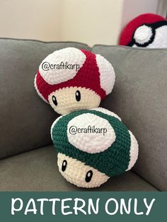 two crocheted stuffed mushrooms sitting on top of a couch with the words pattern only