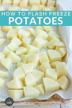 how to freeze potatoes on a baking sheet with text overlay that reads, how to freeze potatoes