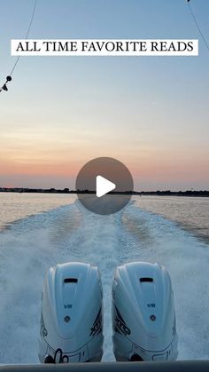 two boats traveling on the water at sunset with caption that reads, all time favorite reads