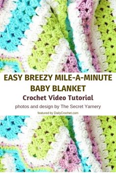 an easy crochet baby blanket with text that reads easy breey mile - a - minute baby blanket