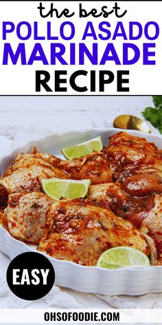 Text reads The Best Pollo Asado Marinade Recipe Roasted Chicken Marinade, Pollo Asada Marinade, Easy Marinade For Chicken, Chicken Asada, Pollo Asado Chicken, Asado Chicken, Chicken Asado, Pollo Asada