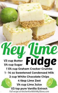 the key lime fudge recipe is shown on a white plate with limes in the background