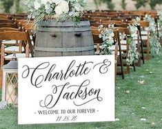 a sign that says charlotte and jackson welcomes guests to our forever - wedding ceremony