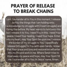 an image of a poem written in the middle of a field that says prayer of release to break chains