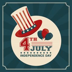 the fourth july independence day greeting card with an american hat and balloons in red, white, and blue colors