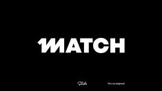 the word match is written in white on a black background