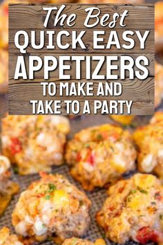 the best quick easy appetizers to make and take to a party with text overlay