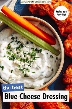 the best blue cheese dressing with carrots and celery