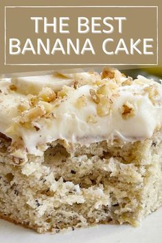 A slice of banana cake with a bite taken out of it. Text overlay box on top that says 'the best banana cake'. Easy Banana Bread Recipes, Best Banana Cake Recipe, The Best Banana Cake, Best Banana Cake, Banana Cake Recipe Easy, Banana Bread Cake, Banana Dessert Recipes, Banana Cake Recipe, Cake With Cream Cheese Frosting