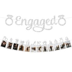 an engaged banner with photos hanging from it