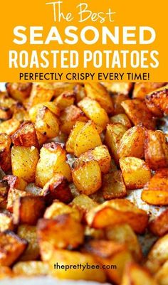 the best seasoned roasted potatoes perfectly crispy every time