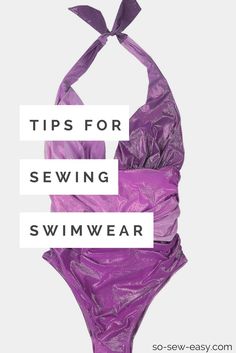 Sewing Swimwear: Six Practical Tips for Your Next Project http://so-sew-easy.com/tips-sewing-swimwear/?utm_campaign=coschedule&utm_source=pinterest&utm_medium=So%20Sew%20Easy&utm_content=Sewing%20Swimwear%3A%20Six%20Practical%20Tips%20for%20Your%20Next%20Project #soseweasy #atsoseweasy #sewing #sewingtips #sewingtutorials Swimwear Pattern