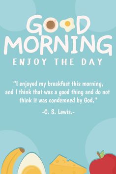 a poster with an image of breakfast items and the words good morning enjoy the day