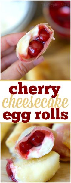 cherry cheesecake egg rolls on a cutting board with text overlay reading cherry cheesecake egg rolls