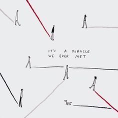 several people walking across a field with one person holding a dog and the other has a red line that says it's a mirage we ever met