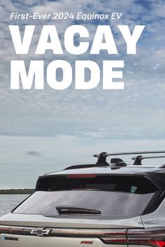 an advertisement for the first ever luxury evquix evv, vacay mode