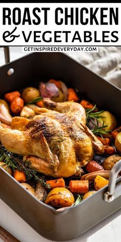 roasted chicken and vegetables in a roasting pan with text overlay that reads roast chicken and vegetables