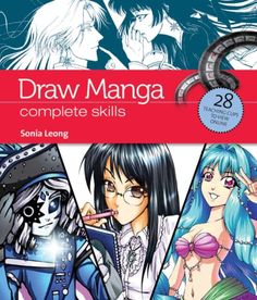 draw mangoa complete skills book, volume 3 by sonja leong and tony lee