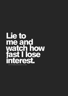 Liar Quotes, Lies Quotes, Inspirational Quotes Pictures, Lie To Me, Visual Statements, Deep Thought Quotes, Reality Quotes