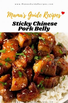 the recipe for sticky chinese pork belly is shown on top of rice