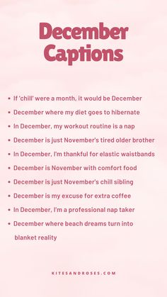 a pink poster with the words december captions