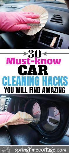 the inside of a car with text overlay that reads must know car cleaning hacks you will find amazing results