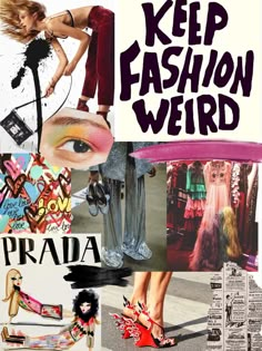 a collage of images with words and pictures on them that say keep fashion weird