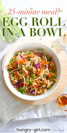 an egg roll in a bowl with the title overlay reads 25 - minute meal egg roll in a bowl