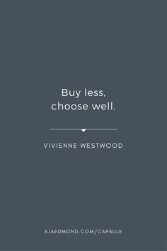 the words buy less, choose well written in white on a black background with an image of