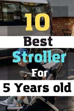 If you give up after spending many time on searching appropriate stroller for your 5 years old children .This article helps you to find the best stroller for your five years old baby.