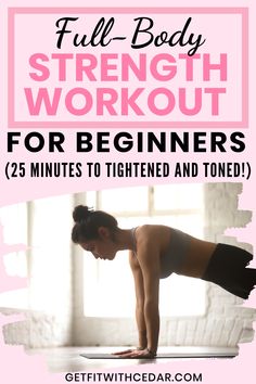 the full body strength workout for beginners 25 minutes to thighed and toned