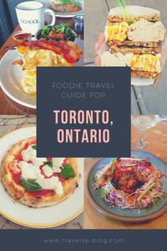 foodie travel guide for toronto, ontario