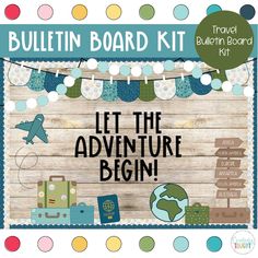 bulletin board kit with the words let the adventure begin and an image of a plane