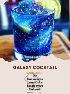 an advertisement for the galaxy cocktail with blue curaco, lemon and sugar syrup