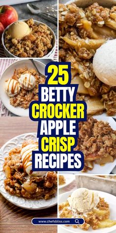 the collage shows different types of crocker apple crispes and desserts